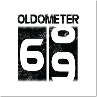 Oldometer Happy Birthday 69 Years Old Was Born In 1951 To Me You Papa Dad Mom Brother Son Husband Posters and Art